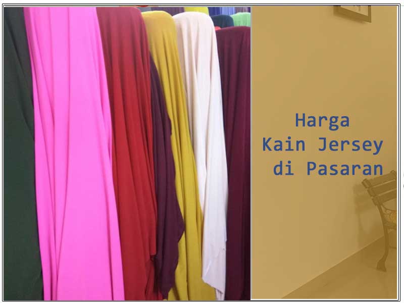 Kain Jersey Jenis Jenis Kelebihan Karakteristik