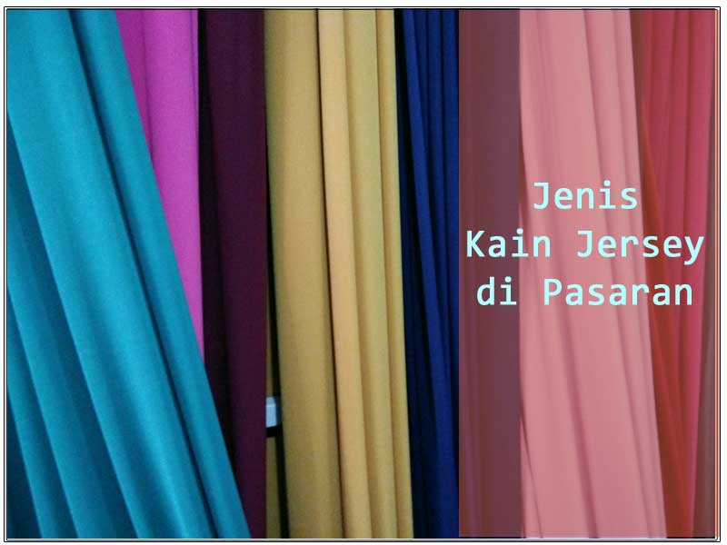 Jenis-Kain-Jersey-di-Pasaran