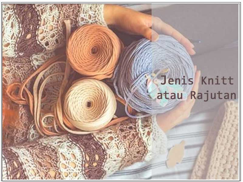 Jenis-Knitt-atau-Rajutan