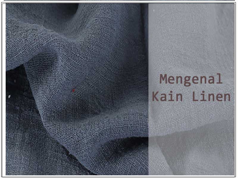 Mengenal-Bahan-Kain-Linen