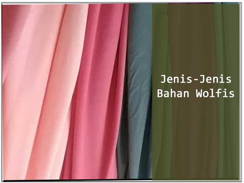 jenis-jenis-bahan-wolfis