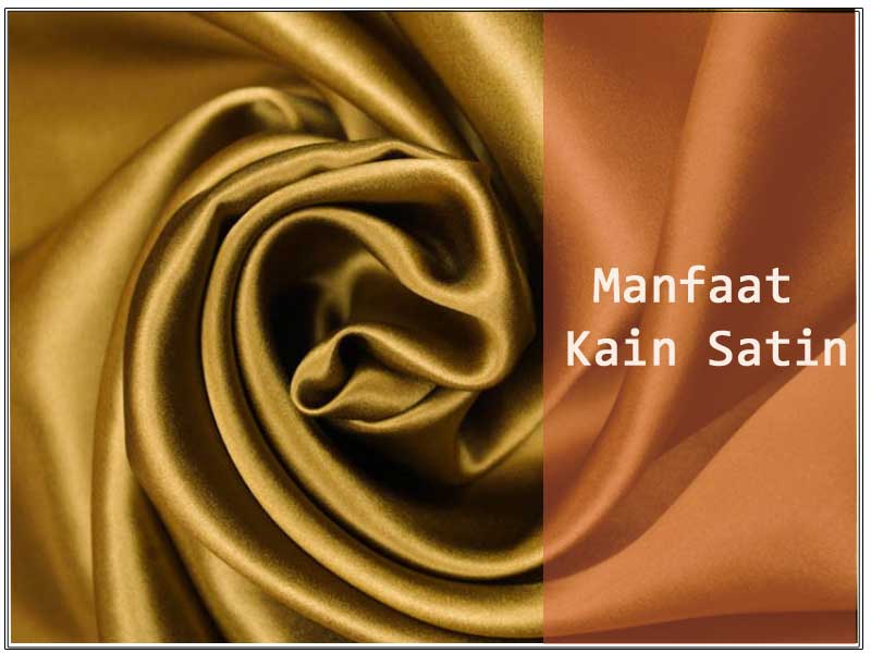 manfaat-kain-satin