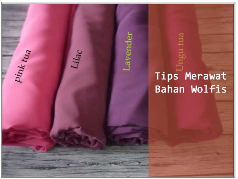 tips-merawat-bahan-wolfis