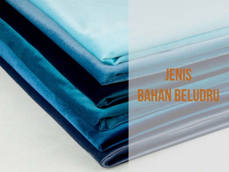 √ Kain Beludru Seperti Apa? Pembahasan, Jenis & Cara